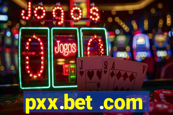 pxx.bet .com